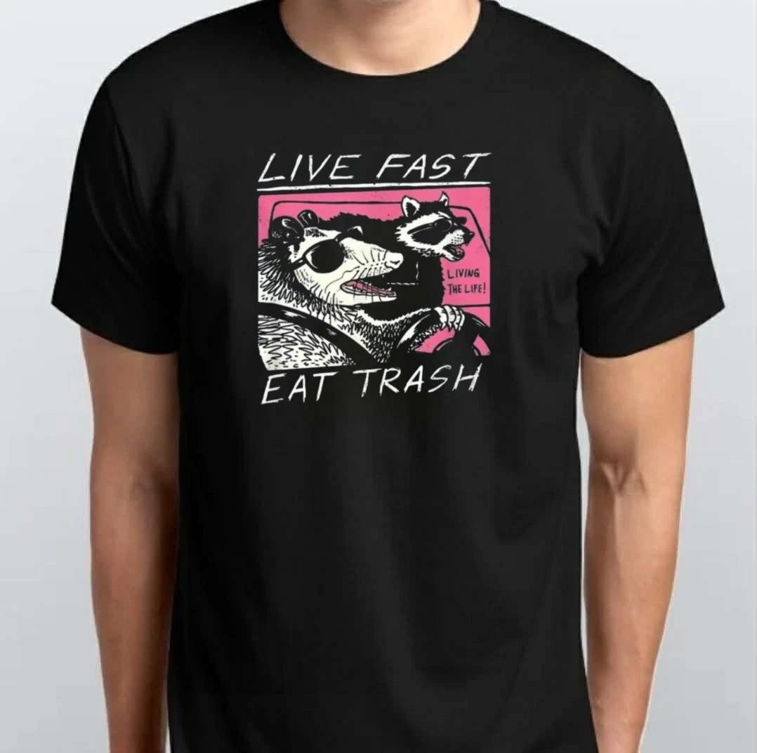

Live Fast Eat Trash funny cartoon Raccoon 100% Cotton T-shirt Mens Tees Top S M L XL XXL 3 4 XL Black L