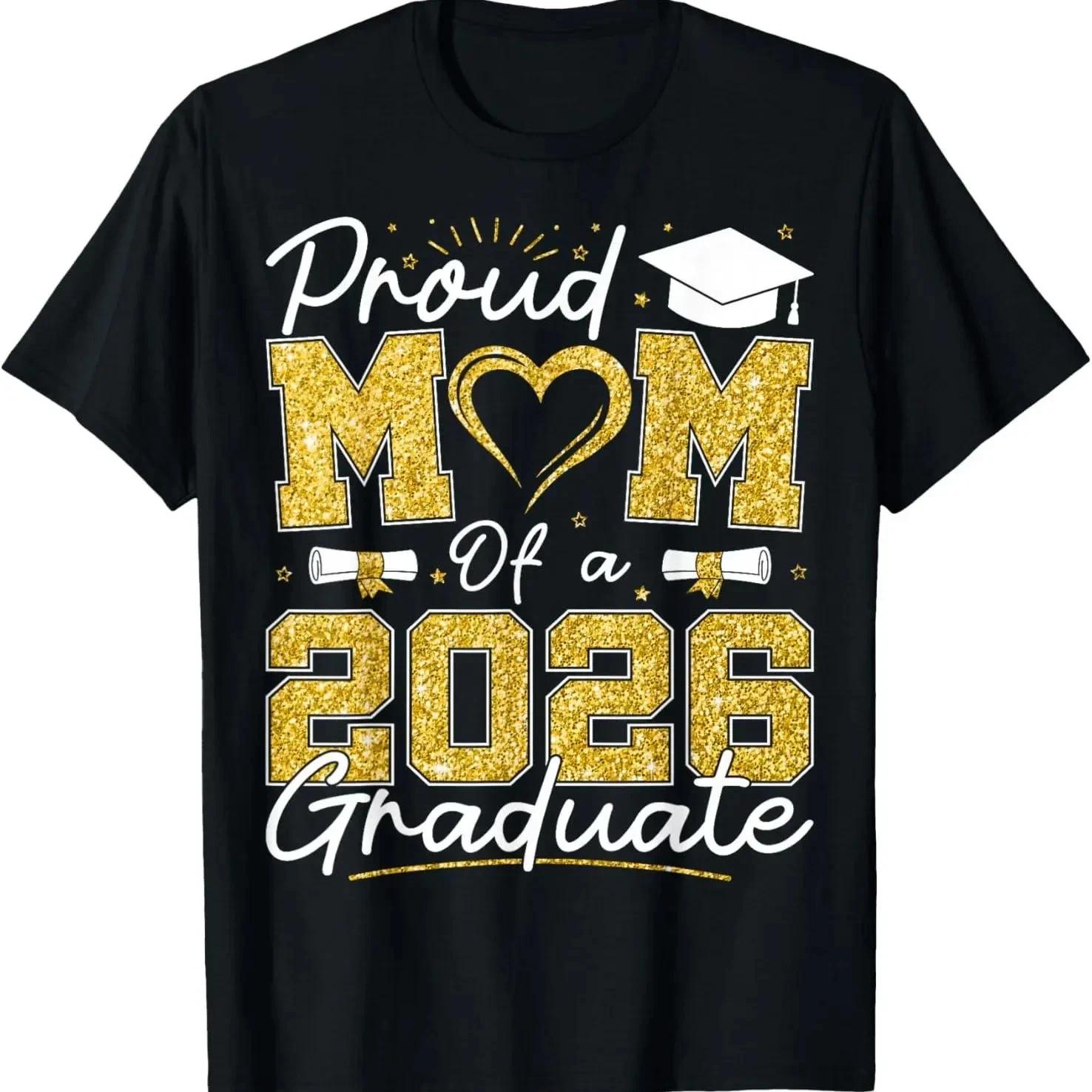 Proud Mom of 2026 Graduate T-Shirt Senior Grad Family Graphic Tee L