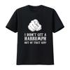 Funny Cotton T Shirt Blazing Saddles I Didnt Get A Harrumph Outta That Guy Design Sizes S 3XL Vintage Washed Streetwear Homme