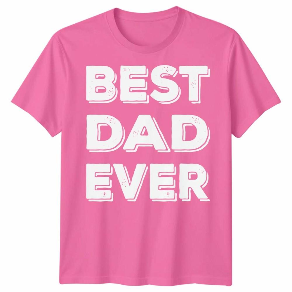 Dad Ever Tshirt Funny FatherS Day Gift Unisex Tee