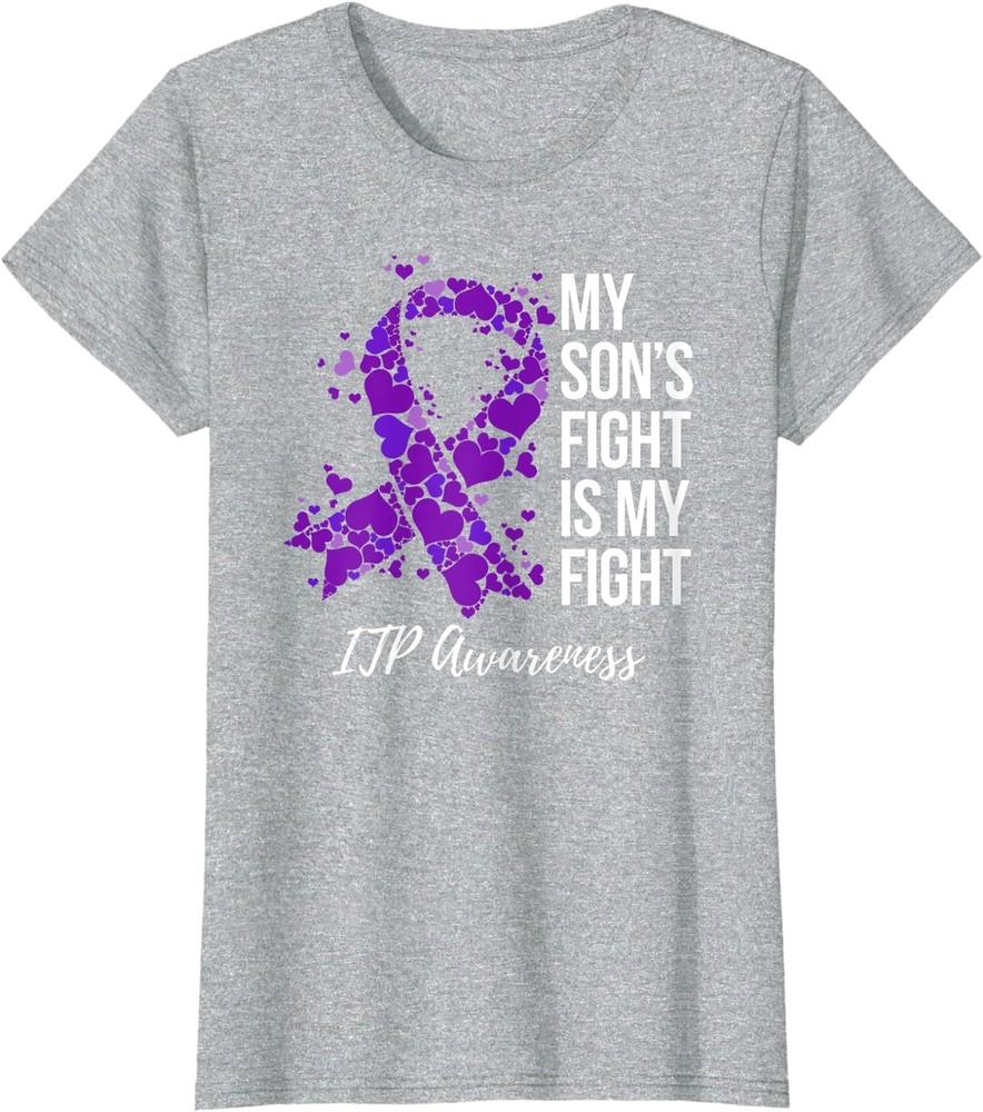 My Son’s Fight Is My Fight ITP Awareness Warrior Ladies  Crewneck T-Shirt Unisex T-Shirt L
