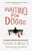 Waiting For Doggo by Mark Mills Paperback Book 9781472218339