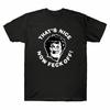 Now  Tee Nice Comedy Off Thats Feck Shirt Black Unisexs Mrs Funny Tv T Browns