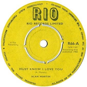 7inch Record ALAN MARTIN  VIC BROWNS COMBO  Must Know I Love You  Rio Special R66 RIO 1965 UK Reggae Ska  Dub Used