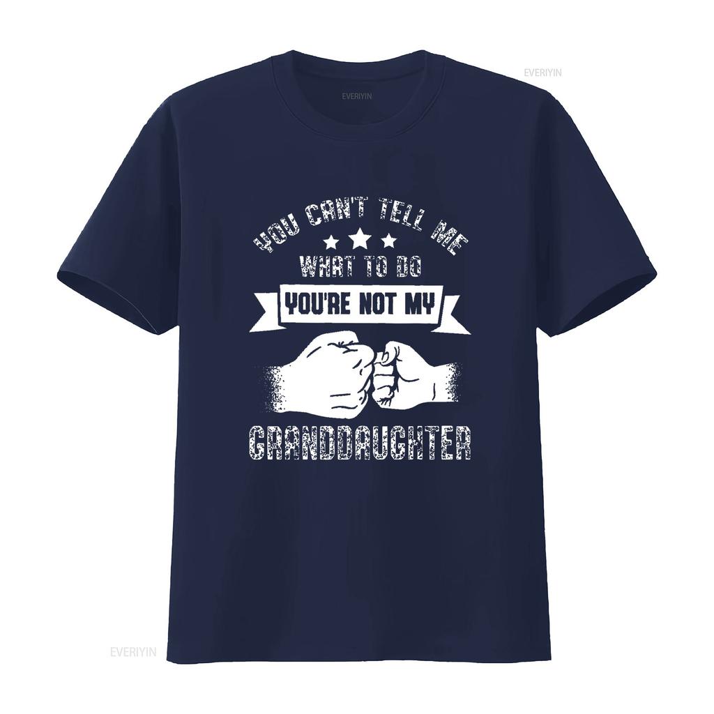 You Can T Tell Me What To Do Re Not My Granddaughter Shirt vintage Washed graphic Comfortable streetwear Versatile homme Casual