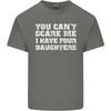 You Cant Scare Four Daughters Fathers Day Unisexs Light Cotton TShirt