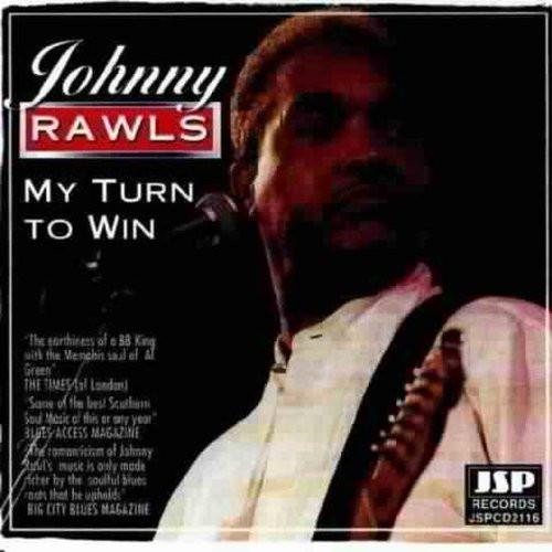 

CD JOHNNY RAWLS - My Turn To Win JSPCD2116 JSP Records 1999 UK Soul/Funk Used
