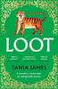 Loot by Tania James Paperback Book 9781529931761