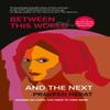 BETWEEN THIS WORLD AND THE NEXT by Praveen Herat Hardback Book 9781738522088