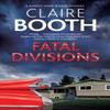 Fatal Divisions by Claire Booth Hardback Book 9780727889973