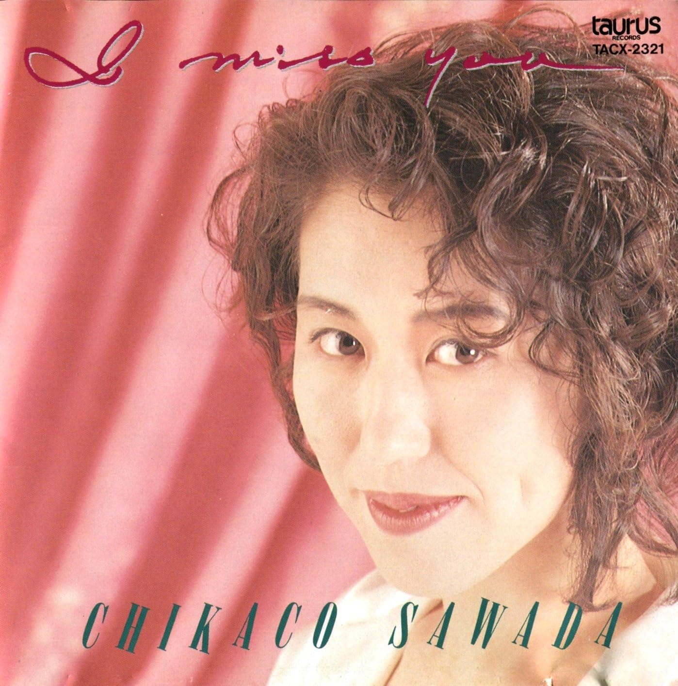 

CD CHIKACO SAWADA - I miss you TACX2321PROMO Japan ObiJapanese Pop/Rock Used