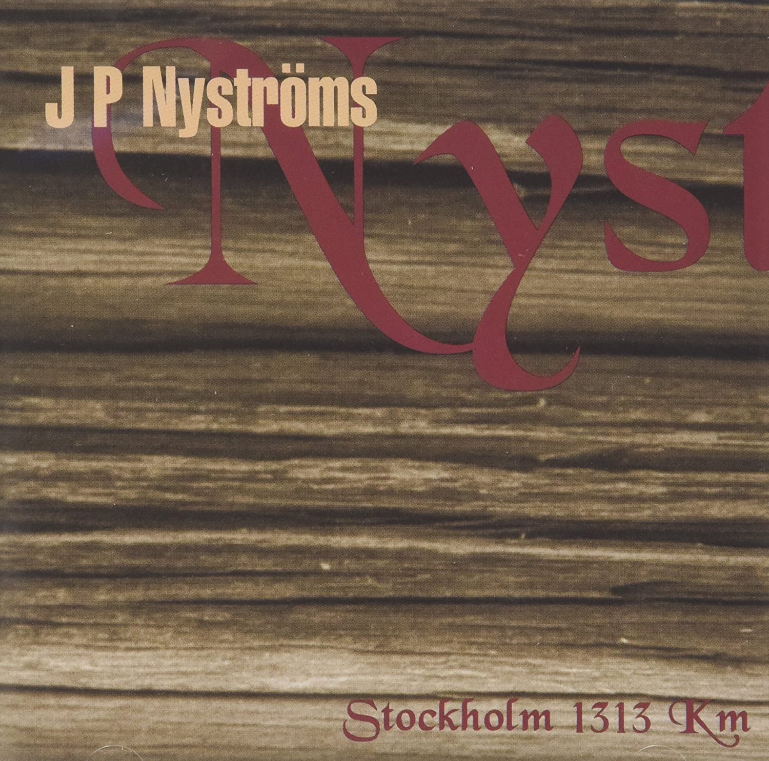 

CD JP NYSTROMS - Stockholm 1313 Km Non Japan World Music Used