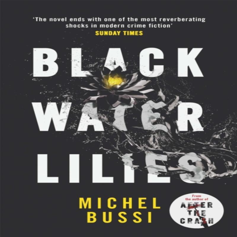 Black Water Lilies by Michel Bussi Paperback Book 9781474601764