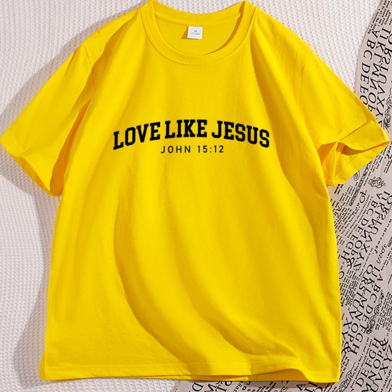 Love Like Jesus Tshirt for Man Woman Christian T Shirt Religious Tshirt Casual Short Sleeved Round Neck Tee Shirt Clothes