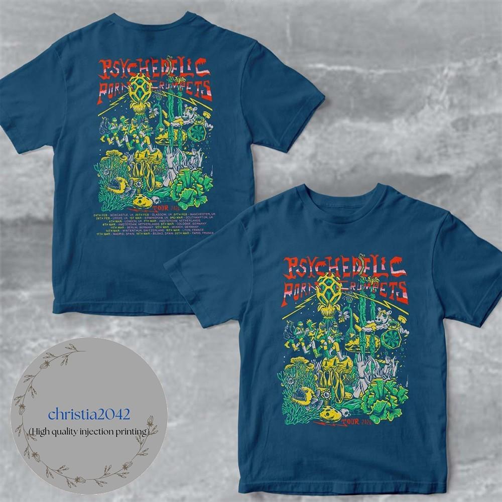 Psychedelic Porn Crumpets Tour 2026 Schedule Dates Two Sided T-Shirt Unisex T-Shirt XXXXL