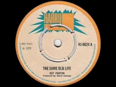 7inch Record ROY PANTON - The Same Old Life HJ6624 Harry J Records 1970 UK Reggae, Ska & Dub Used