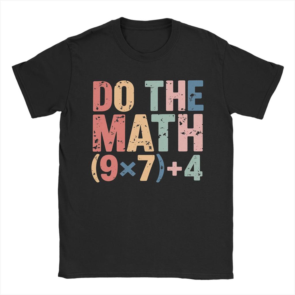 Awesome Do The Math 67 T-Shirts for Men Crewneck Cotton T Shirts Short Sleeve Tees Graphic Tops