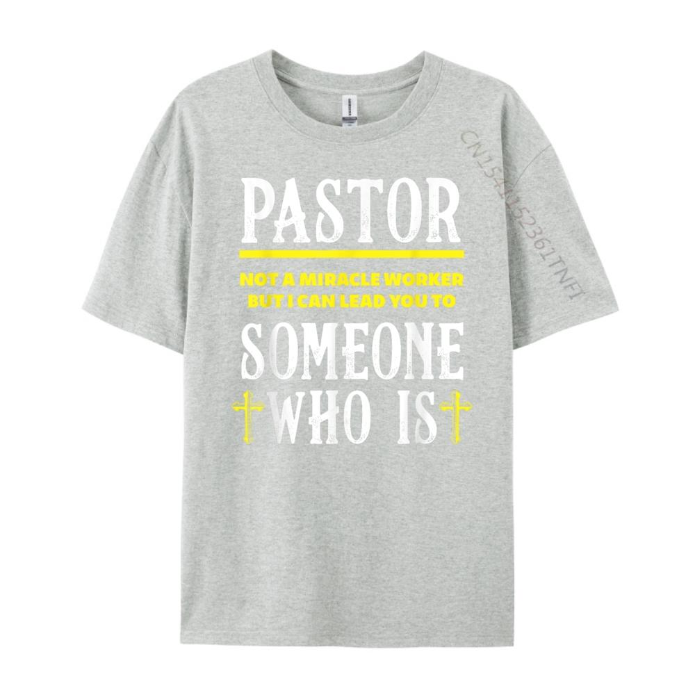 Pastor Not A Miracle Worker Minister Clergy Pastor Mens Clothing 2025 Printed TShirt Man Tops Tees