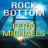 Rock Bottom by Fern Michaels Paperback Book 9781420154252