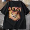 Autistic Funny Skeleton T-Shirt Women Autism Meme Graphic T Shirts Harajuku Fashion Vintage T Shirt Unisex Streetwear