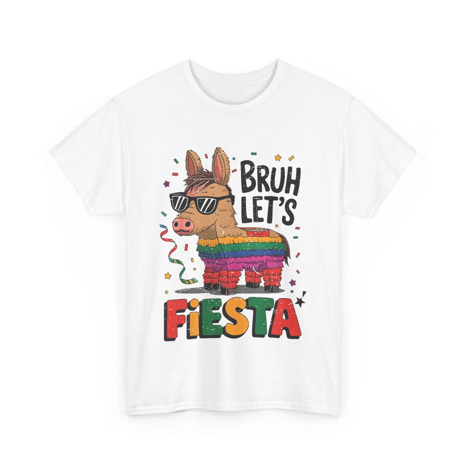 

Bruh Lets Fiesta Cinco De Mayo T-shirt, Pinata Funny Mexican Boy Men Kid Shirt 2XL