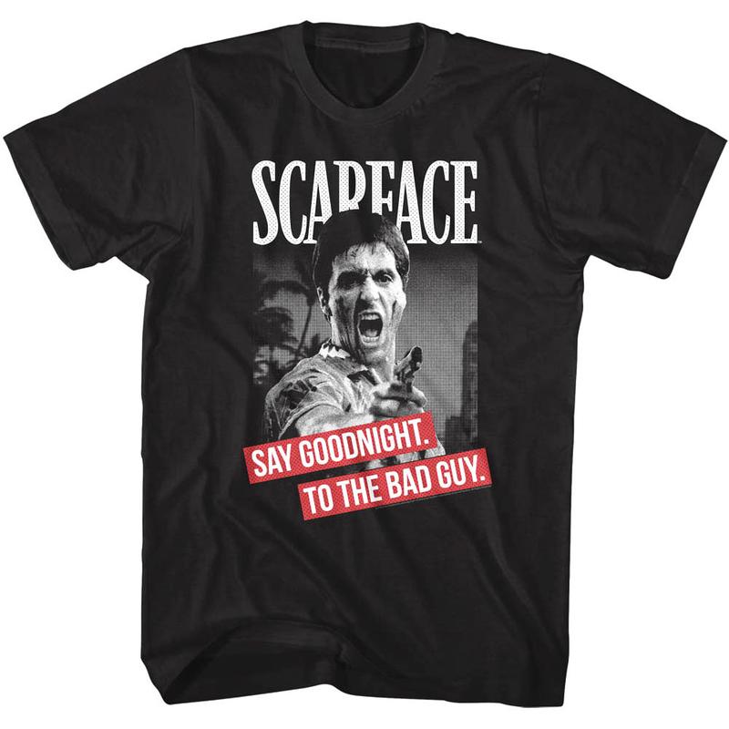 Scarface Tony Montana Say Goodnight to the Bad Guy Unisex T-Shirt Pacino Gangster XXXL