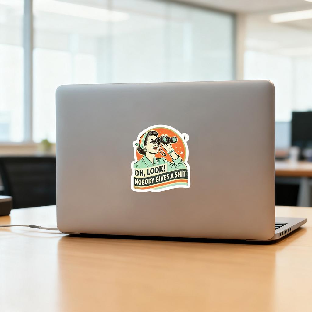 Oh Look Nobody Gives A Stickers - 1 Pack - Vinyl For Car, Phone, Water Bottle, Laptop - Funny Sarcastic Joke Humor Retro Decals