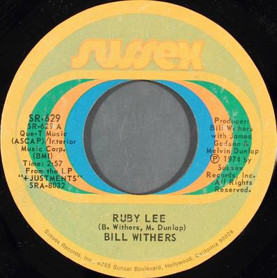 7inch Record BILL WITHERS - Ruby Lee / Heartbreak Road SR629 Sussex 1974 US Soul/Funk Used