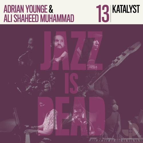 

CD ADRIAN YOUNGE ALI SHAHEED MUHAMMAD Katalyst Jazz Is Dead 13 PCD17845 PVINE 2022 Japan Obi Jazz