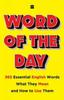 The Word of the Day : 365 Essential English Words, What They Mean, and How toUse Them Book