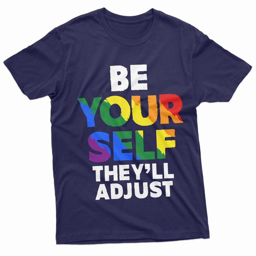 Be Yourself They Will Adjust Tshirt LGBTQ Men Women Pride Month Parade Tee Tops Unisex Letters Slogan Printed Short Sleeve