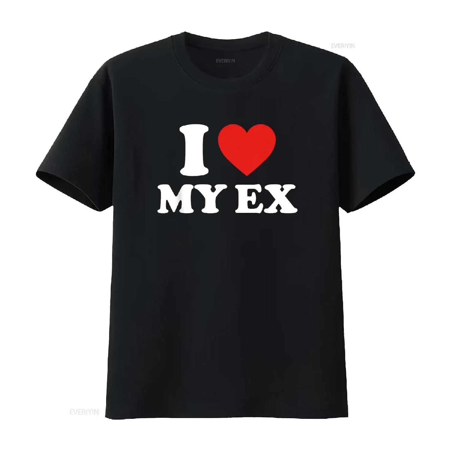 

I Love My Ex T Shirt Heart vintage Washed Versatile Top For Everyday Wear graphic fashion Stretched Slightly Soft homme XXXXXL чорний