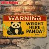 Pc Vintage Panda Warning Weight Limit Sign  Funny Animal Decor with Sitting Panda  HeavyDuty Aluminum Metal Plate Xcm