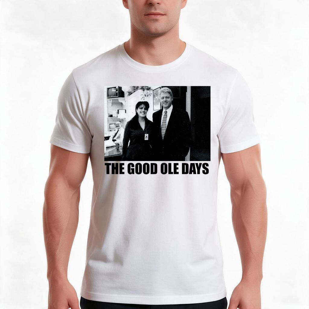 The Good Ole Days Clinton Lewinsky Tshirt Summer Casual Cotton Tee Oversized Streetwear Tops Vintage Graphic Print