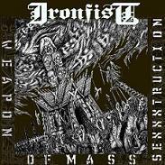 

CD IRONFIST - Weapon Of Mass Sexxxtruction EMF016 Embrace My Fune 2008 Mexico Rock Used