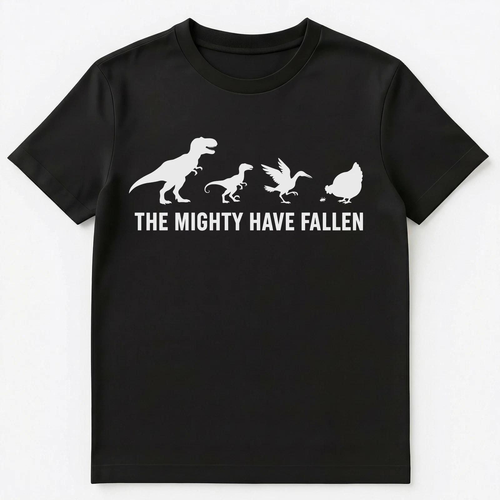 

Chicken Owners Mighty Fallen Evolution Dinosaurs Unisex T-Shirt 4XL