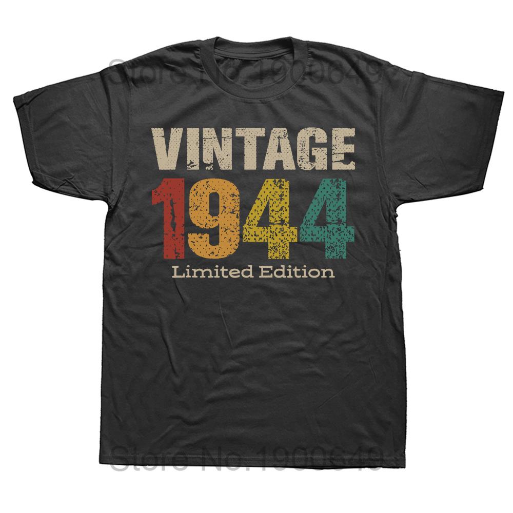 Funny 82 Year Old Gifts Vintage 1944 Limited Edition T Shirts Summer Style Graphic Cotton Streetwear 80th Birthday Gifts Tshirt