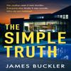 The Simple Truth by James Buckler Hardback Book 9781787636064