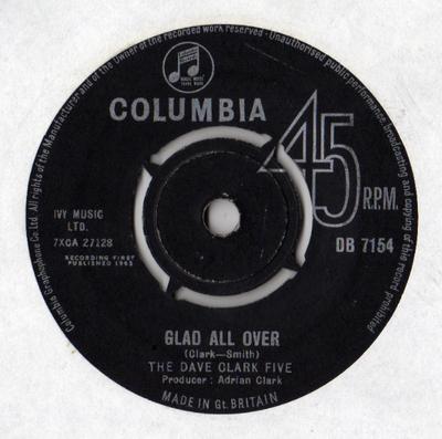 7inch Record DAVE CLARK FIVE - Glad All Over DB7154 Columbia 1963 UK Rock Used