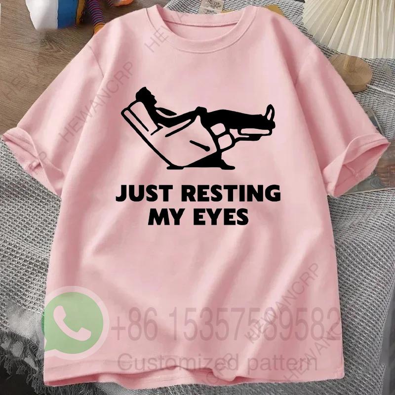 Just Resting My Eyes Recliner Tired Dad T Shirt Mens Tracksuit Cotton Casual Sportswear Crew Neck Pullover Short Sleeve Tops