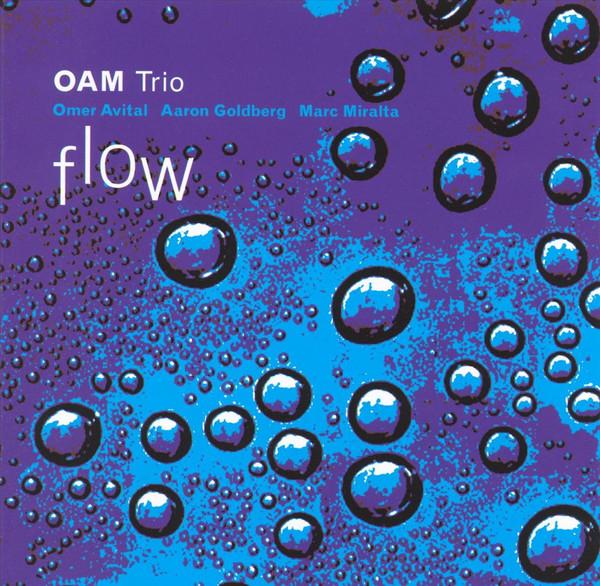 

CD OAM TRIO - Flow FSNT136CD Fresh Sound New 2004 Spain Jazz Used