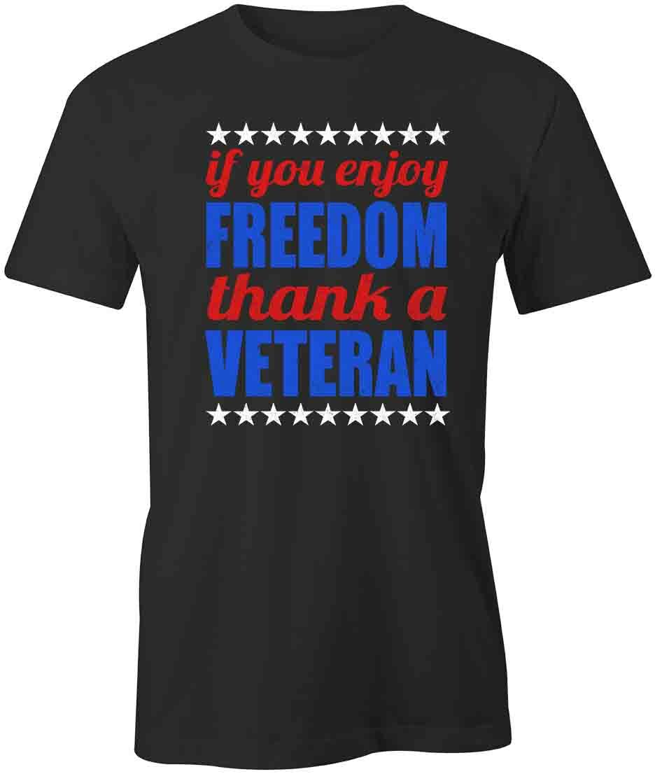 IF U ENJOY FREEDOM TShirt Tee Short-Sleeved Cotton CLOTHING PATRIOTIC S1BCA271 L