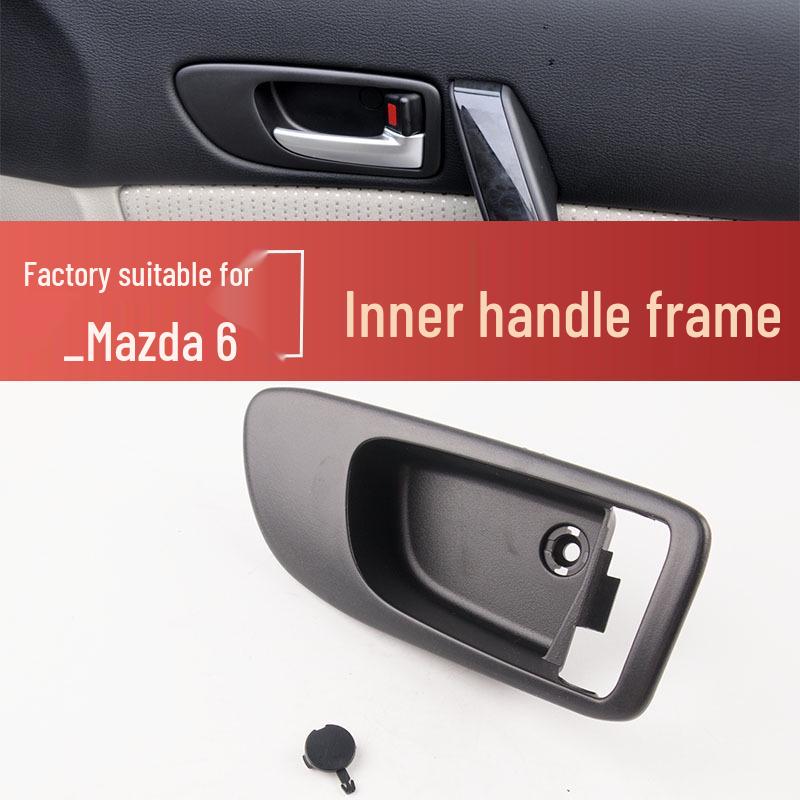 Mazda 6 Inner Buckle Handle Base - Driver & Passenger Side Decorative Pull Handle Cover