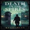 Death In the Spires by KJ Charles Paperback Book 9781805082309
