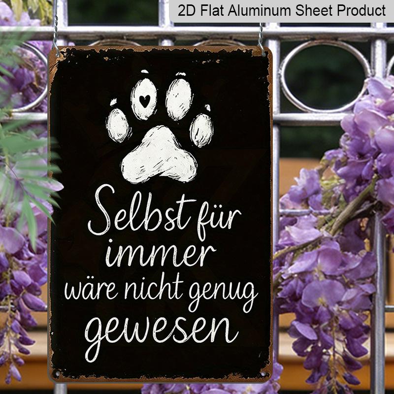 2D Flat 1pc German & English Pet Memorial Aluminium Plaque - Vintage Black & White Paw Print Sign with "Even Forever Wouldn't Have Been Enough