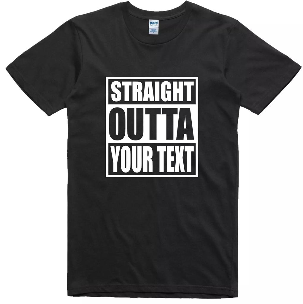 Funny T Shirt Straight Outta Customized Novelty Gift Birthday