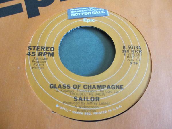 

7inch Record SAILOR - Glass Of Champagne 850194 Epic 1975 US Rock Used
