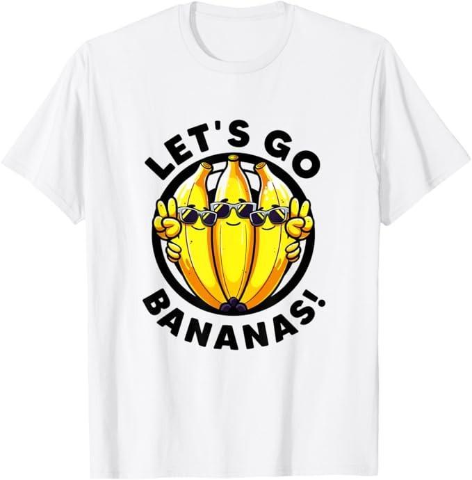 Lets Go Bananas Cute Yellow Banana Lover Fruit Funny Bananas T-Shirt