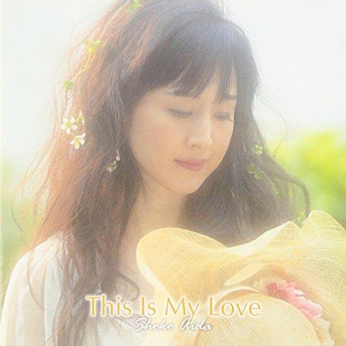 

Shoko Aida - This Is My Love [Japan CD] EPCE-5985