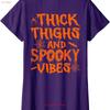 Thick Thighs And Spooky Vibes Halloween Cute Lover Ladies Crewneck T Shirt Vintage Streetwear Stretched Versatile